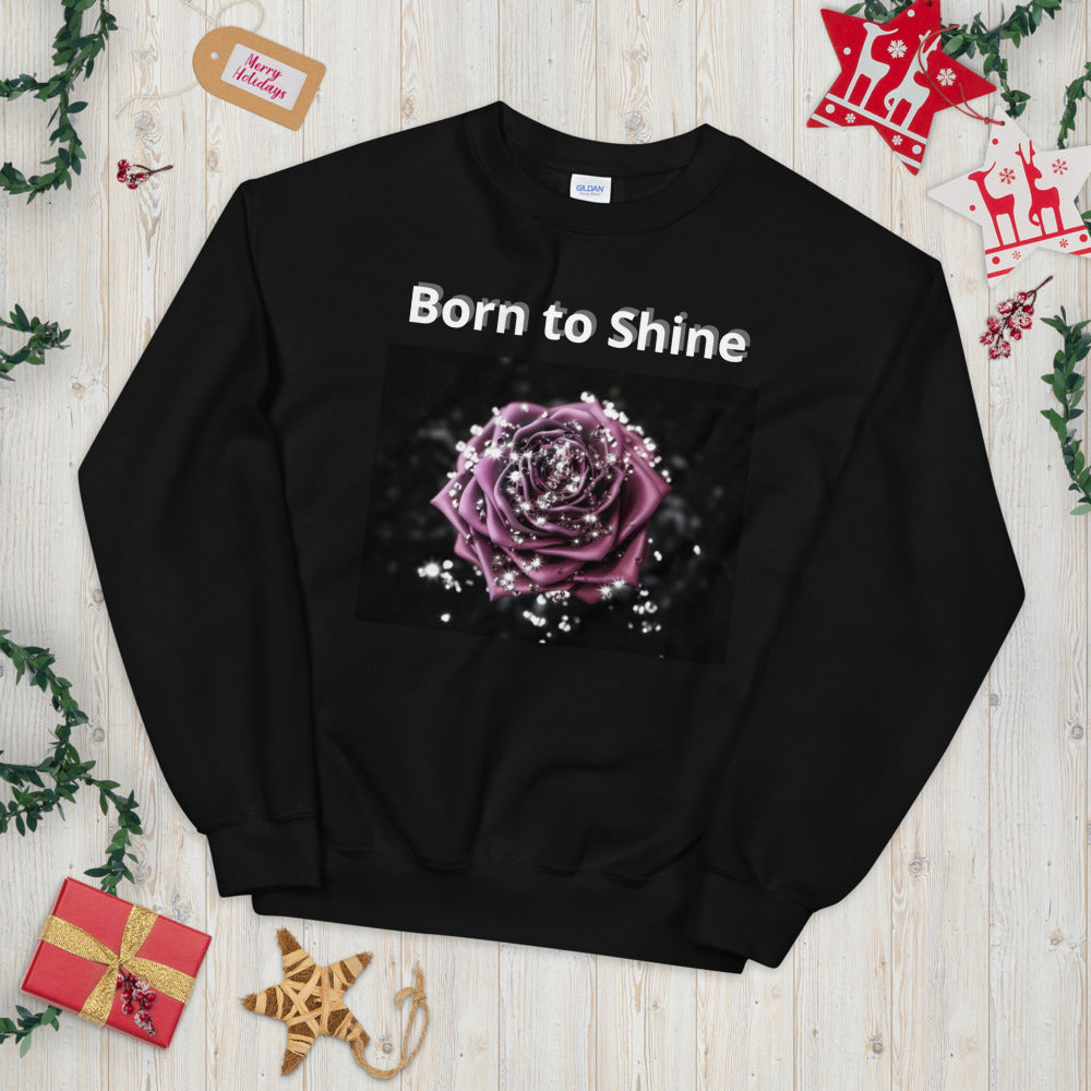 Born to Shine Sweatshirt - Crystal Flower